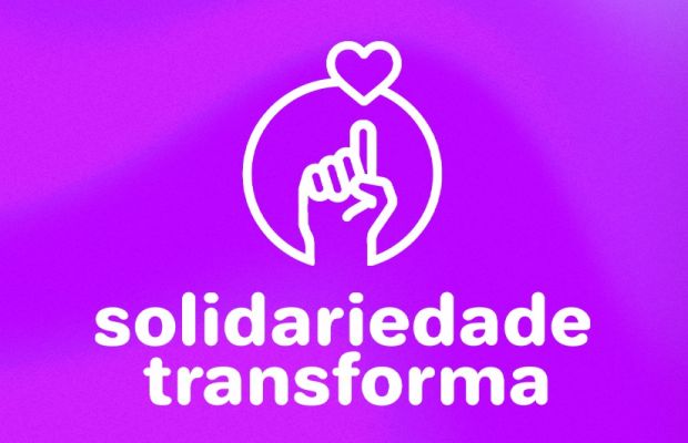 Solidariedade que transforma!