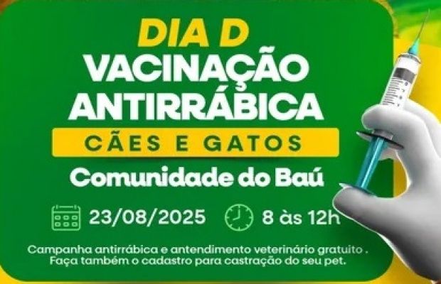 DIA D VACINAÇÃO ANTIRRÁBICA – COMUNIDADE DO BAÚ
