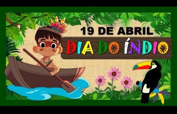 19 de abril - Dia do Índio